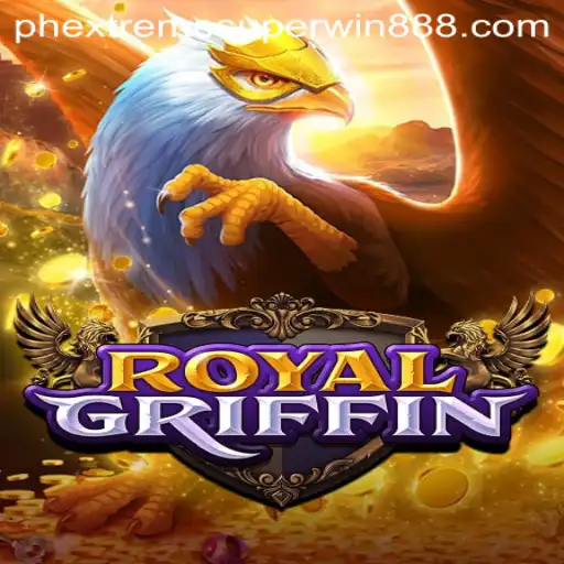 Discover the Enchanting World of RoyalGriffin and the Thrilling EXTREMESUPERWIN888